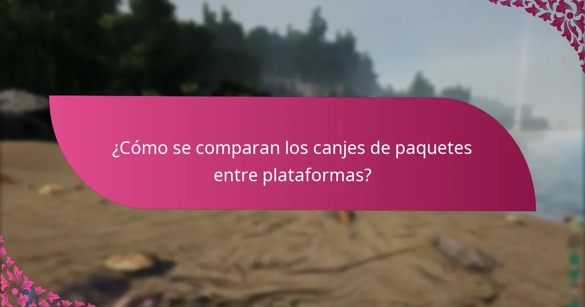 ¿Qué plataformas son compatibles con el canje de paquetes?