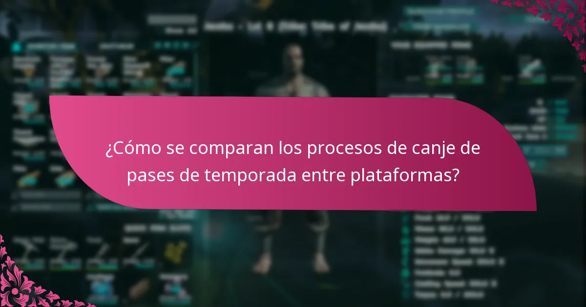 ¿Cuáles son las especificaciones de la plataforma para el canje del pase de temporada?