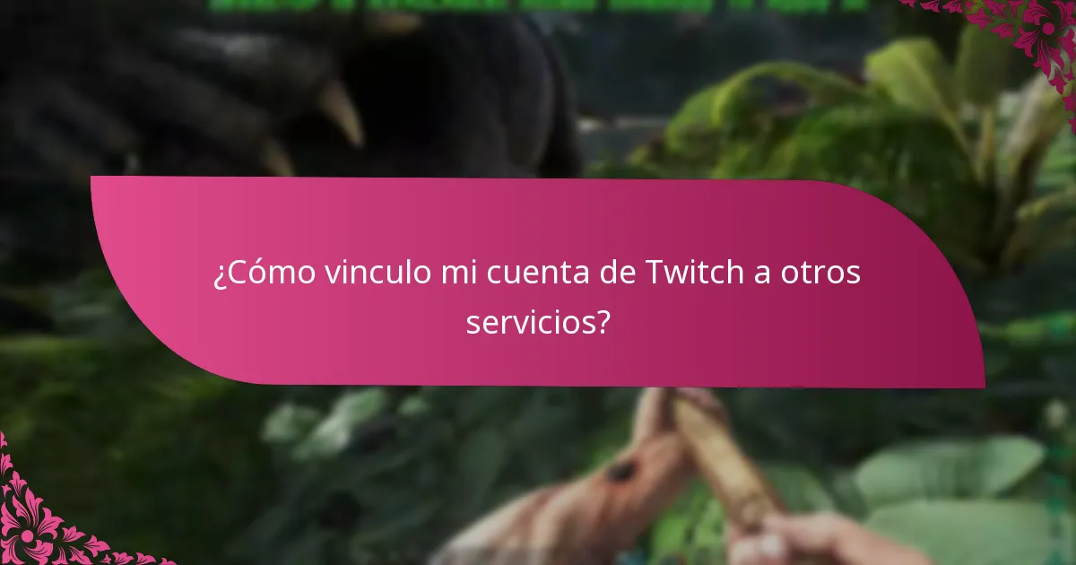¿Cuáles son los procesos de reclamación para Twitch Drops y cosméticos de eventos?