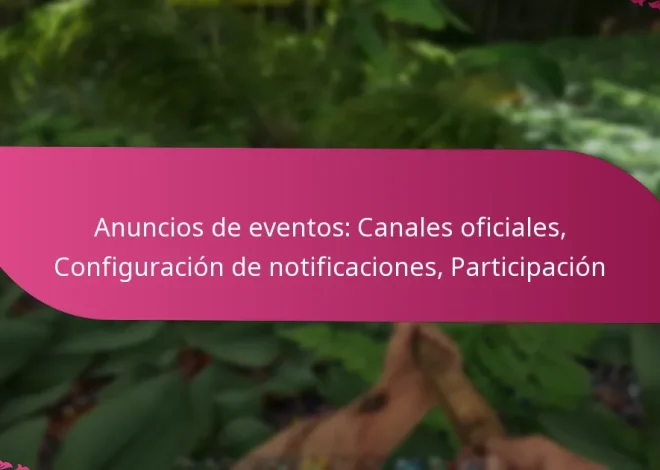 Anuncios de eventos: Canales oficiales, Configuración de notificaciones, Participación