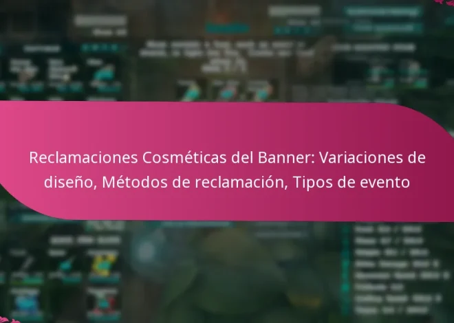 Reclamaciones Cosméticas del Banner: Variaciones de diseño, Métodos de reclamación, Tipos de evento